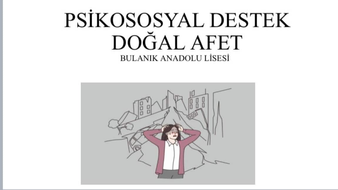 Okulumuzda Doğal Afete Yönelik Psikososyal Destek Seminerleri ve Etkinlikleri Düzenlenmiştir